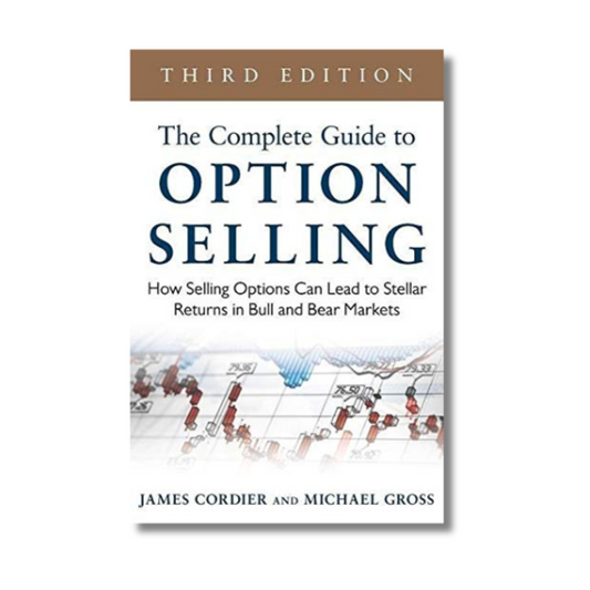 The Complete Guide to Option Selling Third Edition By James Cordier & Michael Gross (Hardcover)