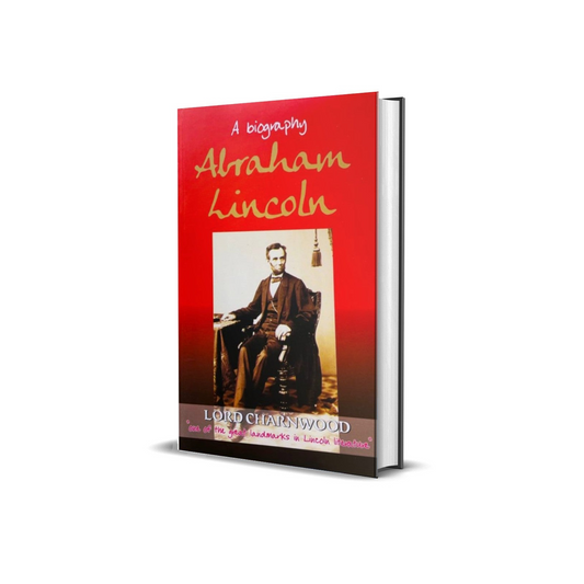 A Biography: Abraham Lincoln By Lord Charnwood (Paperback)