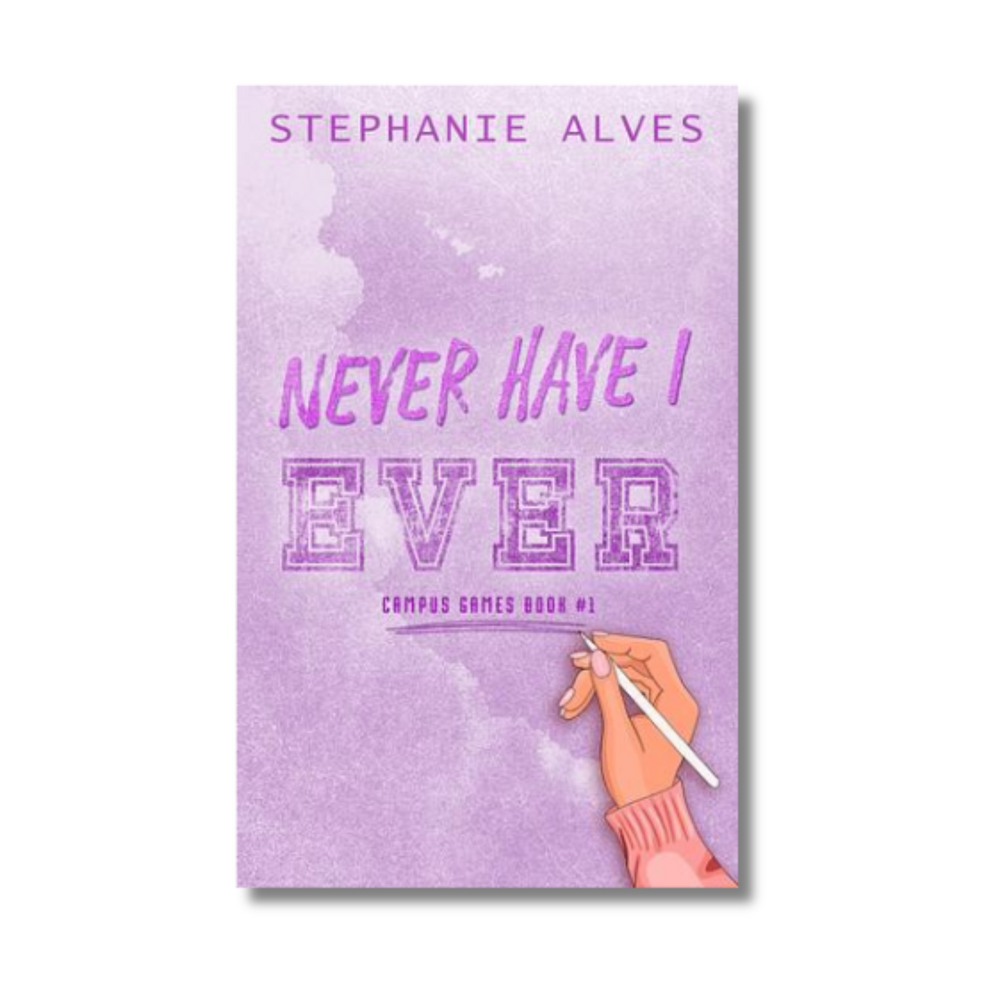 Never Have I Ever by Stephanie Alves (Paperback)