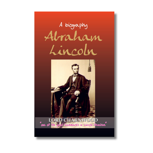 A Biography: Abraham Lincoln
