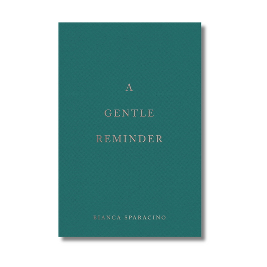 A Gentle Reminder By Bianca Sparacino (Paperback)