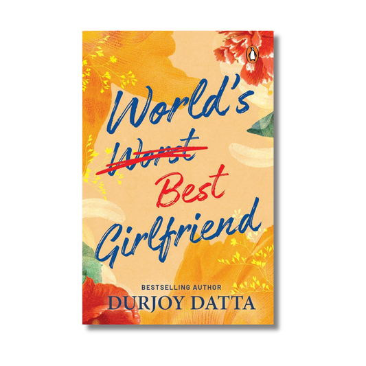 World’s Best Girlfriend By Durjoy Datta (Paperback)