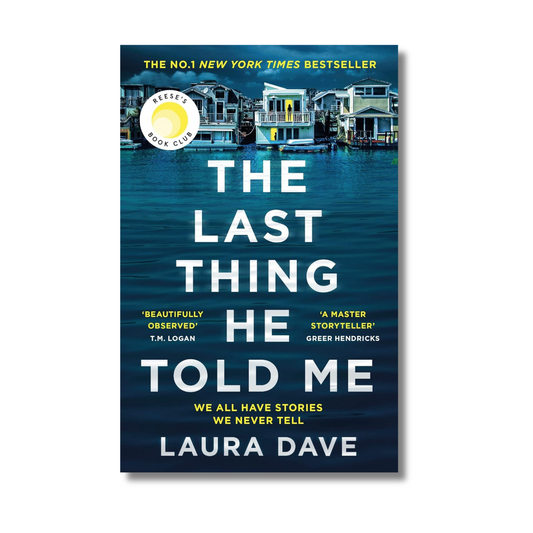 Last Thing He Told Me: A Novel By Laura Dave (Paperback)