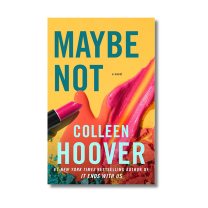 Maybe Not By Colleen Hoover (Paperback)