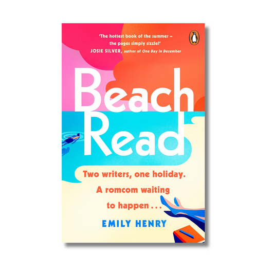 Beach Read: Two writers, one holiday By Emily Henry (Paperback)