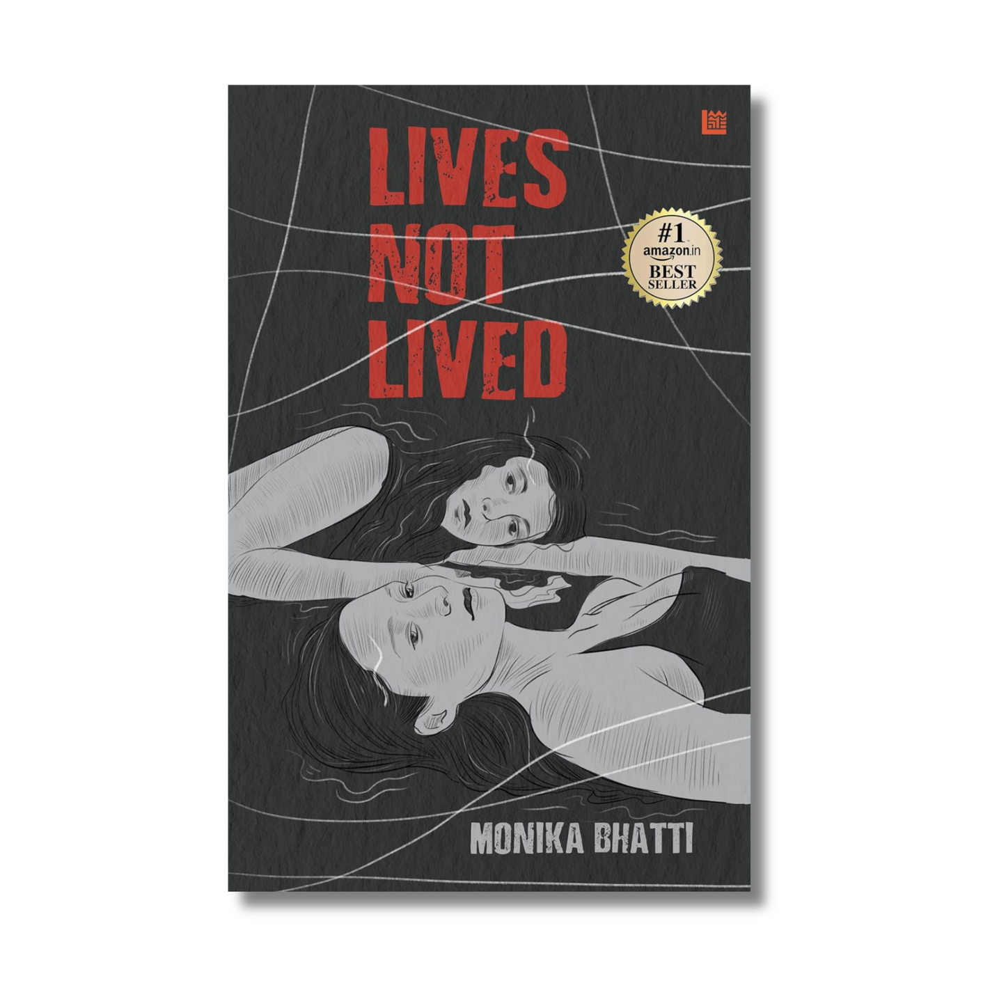 Lives Not Lived by Monika Bhatti (Paperback)