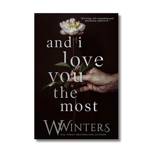 And I Love You the Most by Willow Winters #3 (Paperback)