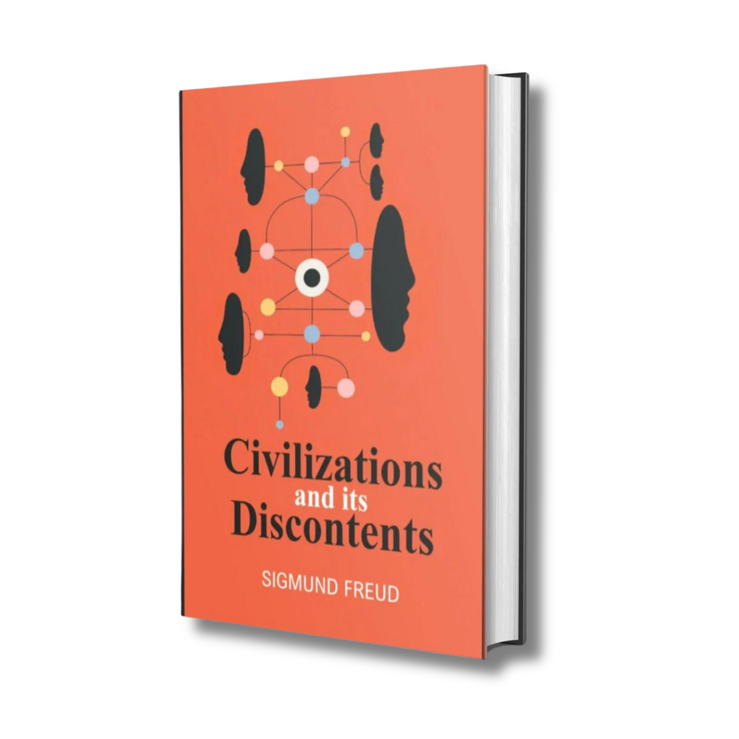 Civilizations And Its Discontents By Sigmund Freud (Paperback)