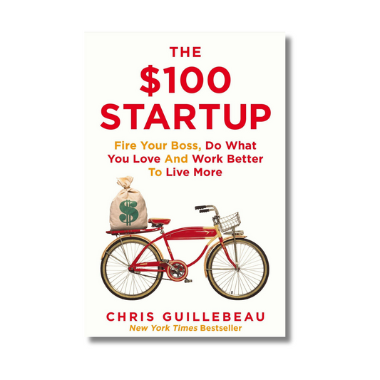 The 100 Dollar Startup By Chris Guillebeau (Paperback)