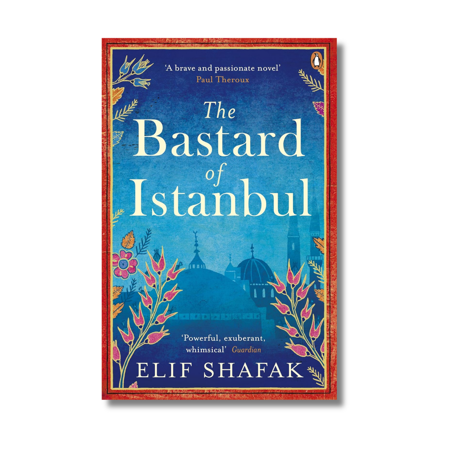 The Bastard of Istanbul by Elif Shafak