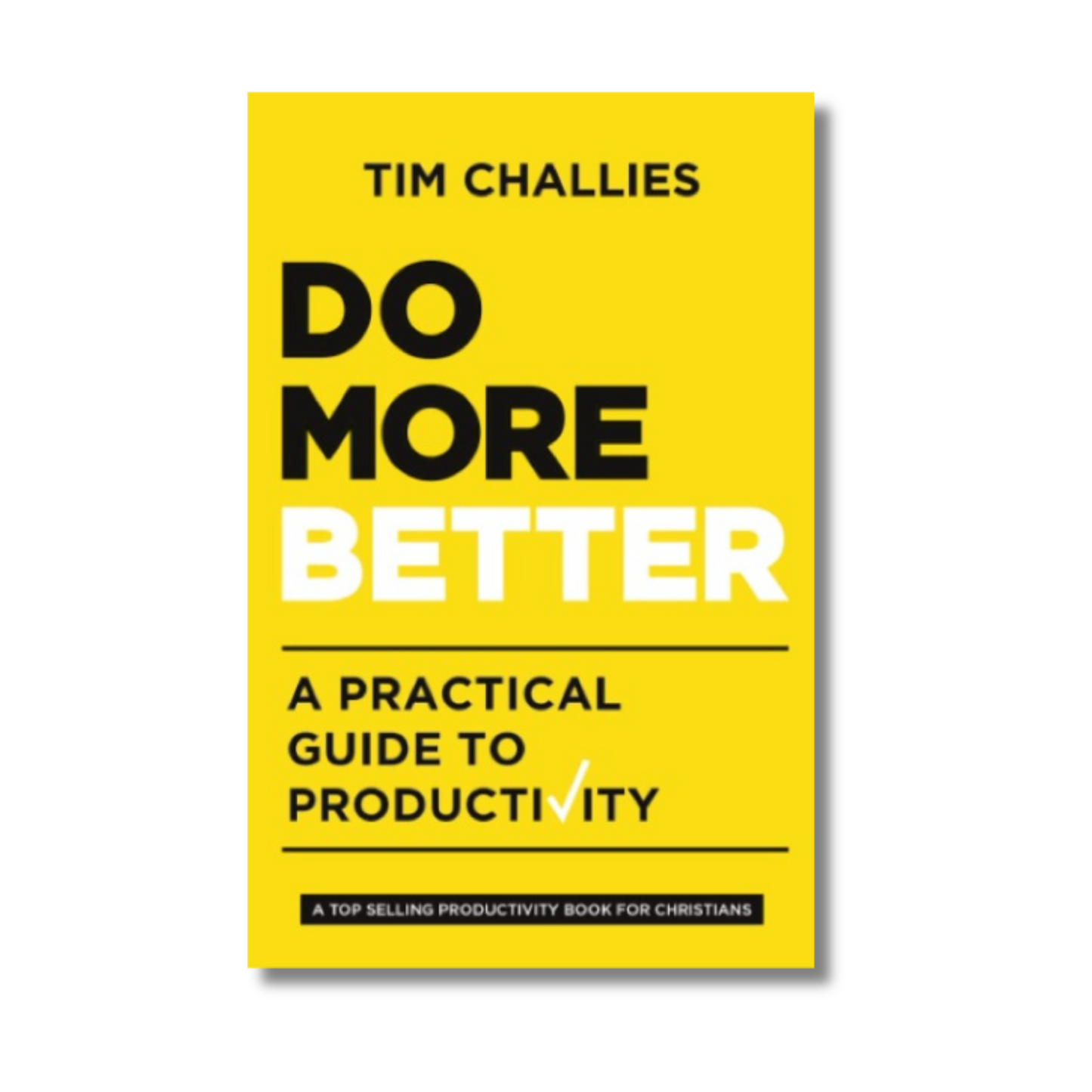 Do More Better By Tim Challies (Paperback)