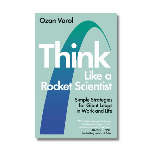 Think Like a Rocket Scientist By Ozan Varol (Paperback)