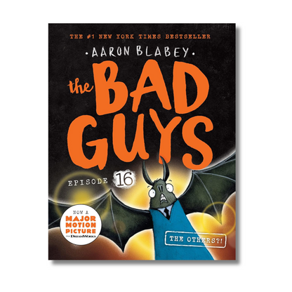The Bad Guys #16: The Others?!