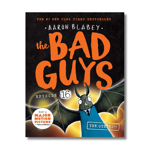 The Bad Guys #16: The Others?!
