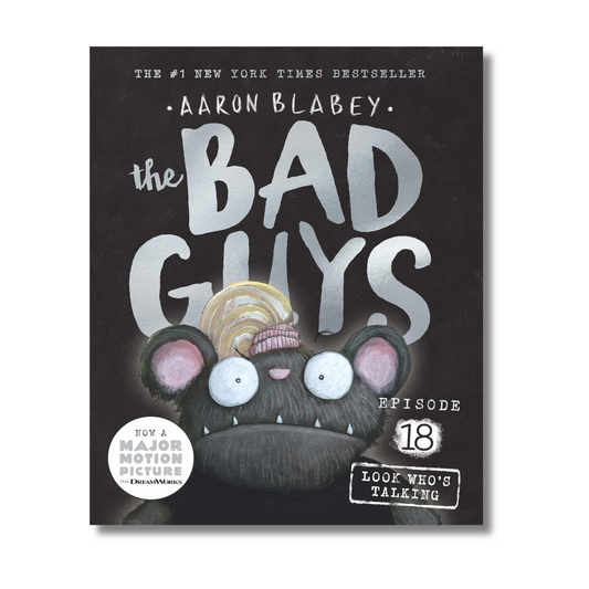 The Bad Guys Episode #18: Look Who's Talking