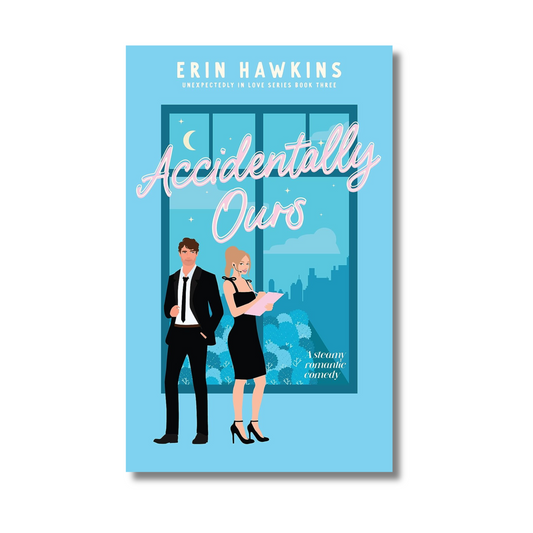 Accidentally Ours By Erin Hawkins (Paperback)