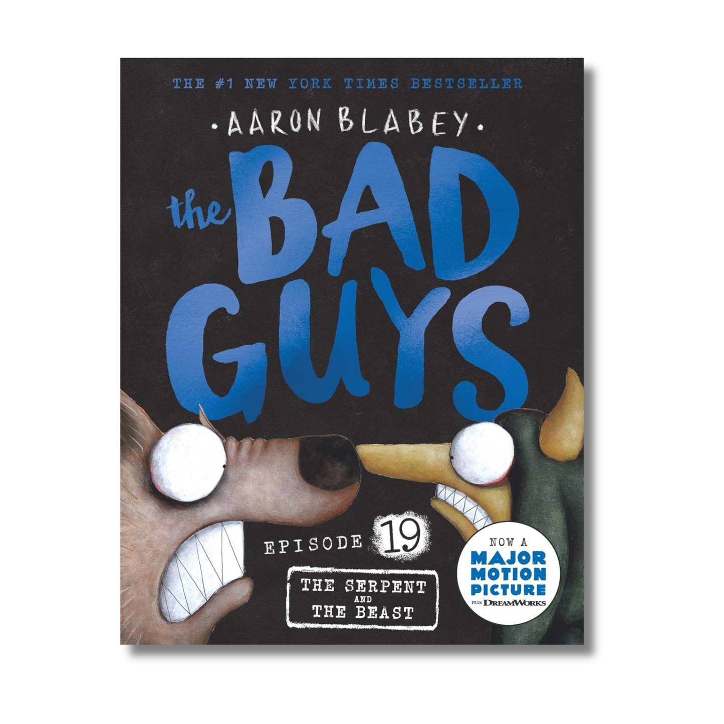 Bad Guys Episode #19: The Serpent And The Beast