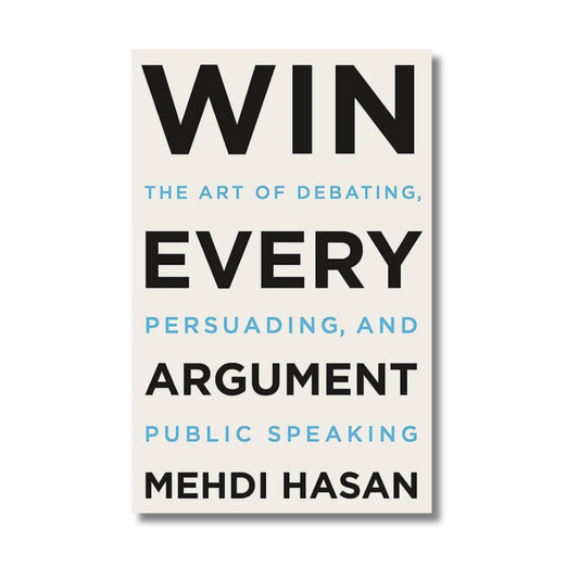 Win Every Argument By Mehdi Hasan (Paperback)