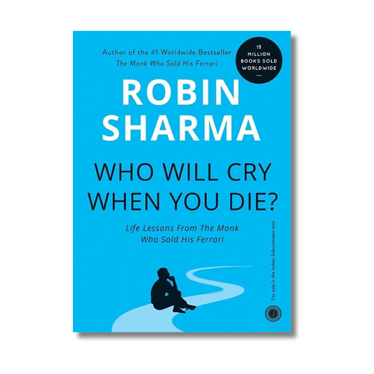 Who Will Cry When You Die By Robin Sharma (Paperback)
