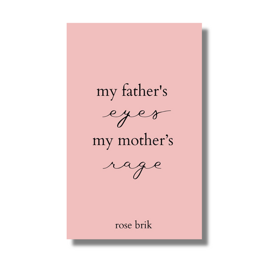 My father eyes my mother rage