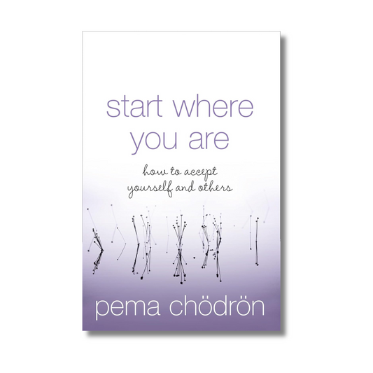 Start Where You Are: How To Accept Yourself And Others (Paperback)