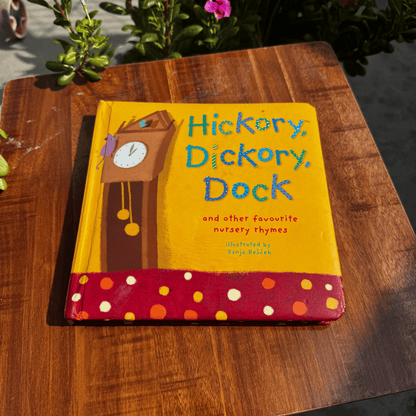 Hickory, Dickory, Dock: And Other Favourite Nursery Rhymes