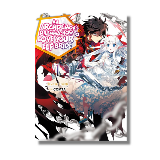 Archdemon's Dilemma: How to Love Your Elf Bride:  Volume 1
