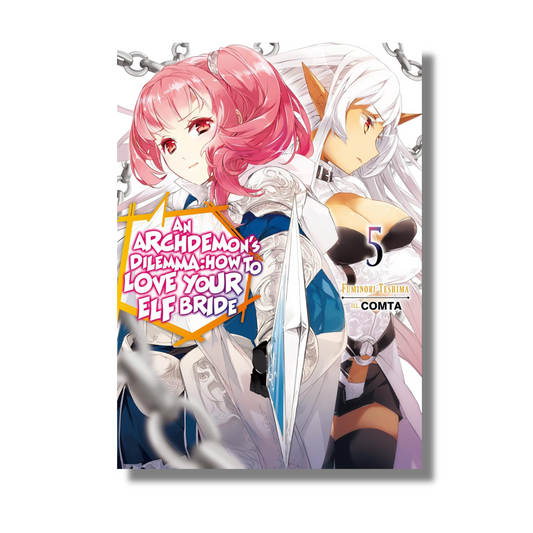 An Archdemon's Dilemma: How to Love Your Elf Bride: Volume 5