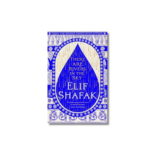 There are Rivers in the Sky by Elif Shafak (Paperback)