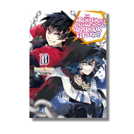 An Archdemon's Dilemma: How to Love Your Elf Bride: Volume 10