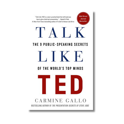 Talk Like TED: The 9 Public Speaking Secrets of the World's Top Minds, (Paperback)
