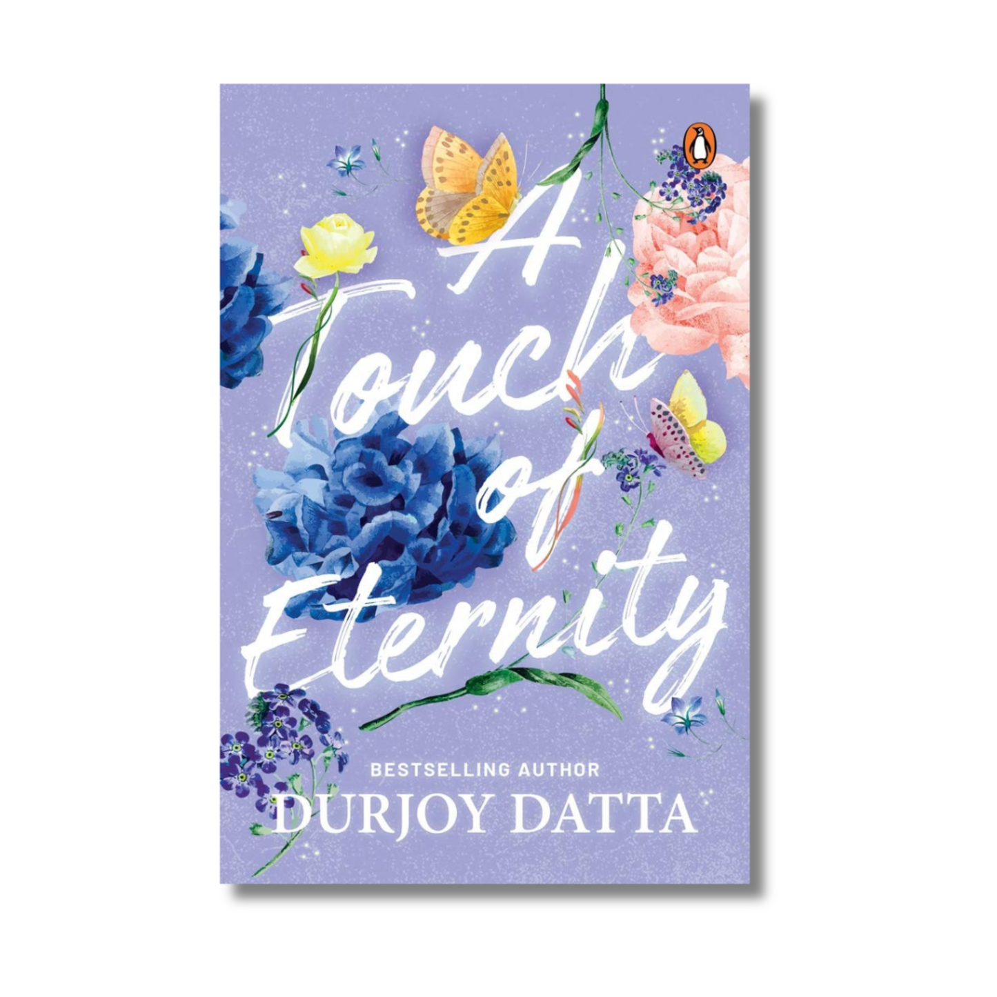 Touch of Eternity by Durjoy Datta (Paperback)