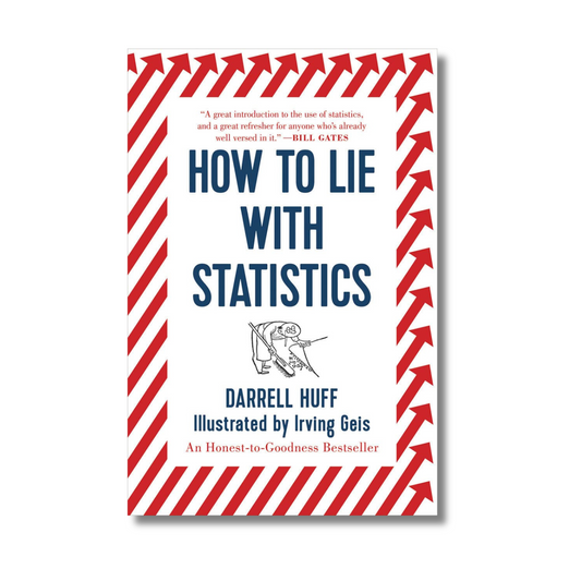 How to Lie with Statistics By Darrell Huff (Paperback)