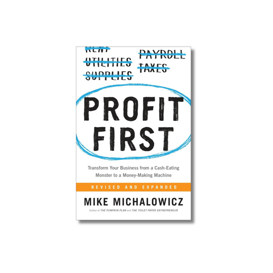 Profit First by Mike Michalowicz (Paperback)