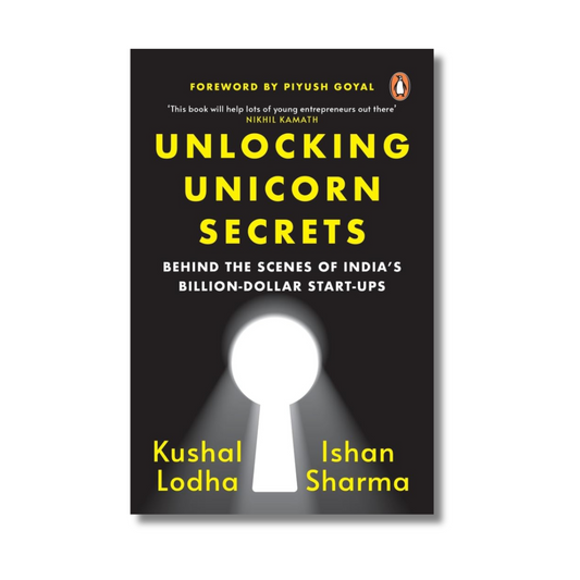 Unlocking Unicorn Secrets By Kushal Lodha,Ishan Sharma (Paperback)