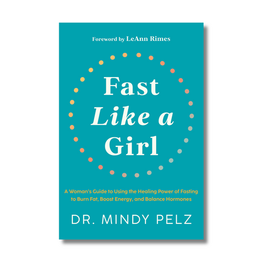 Fast Like A Girl: By Dr. Mindy Pelz (Paperback)