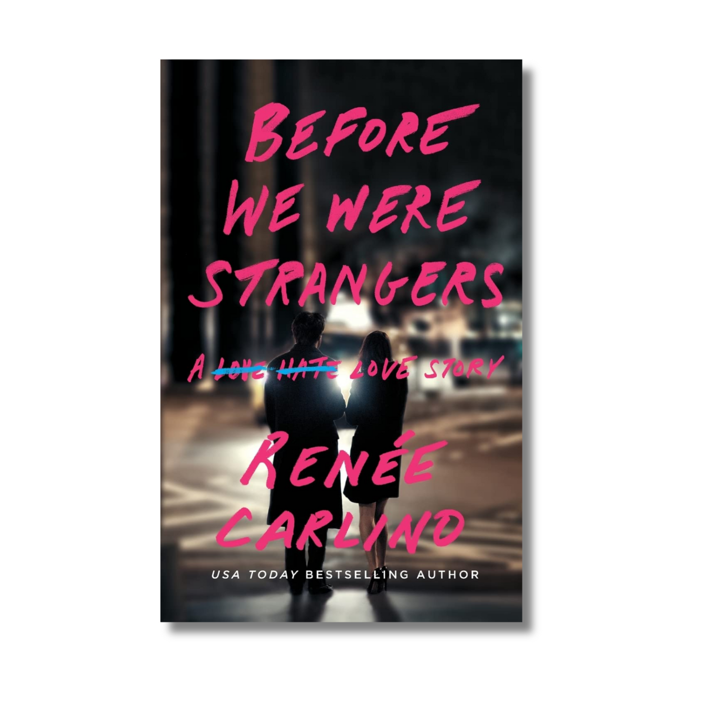 Before We Were Strangers By Renee Carlino (Paperback)