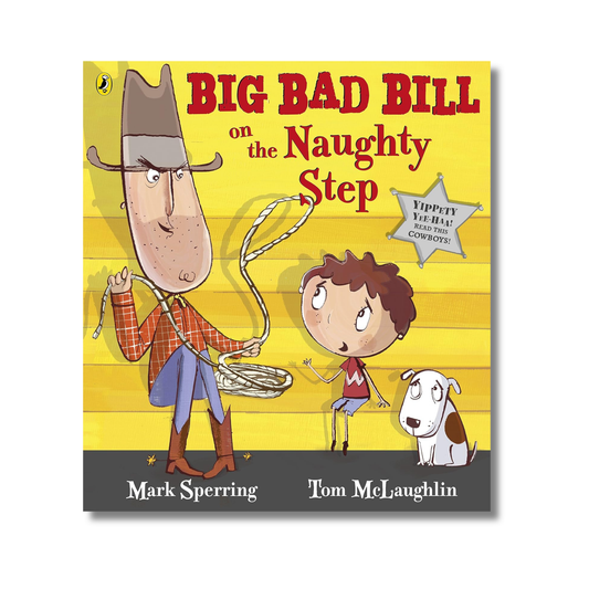 Big Bad Bill On the Naughty Step