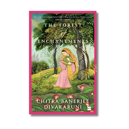 The Forest of Enchantments By Chitra Banerjee (Paperback)