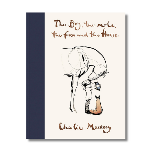 The Boy, The Mole, The Fox and The Horse By Charlie Mackesy (Paperback)