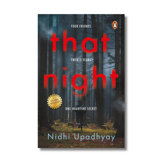 That Night: Four Friends Twenty Years One Haunting Secret By Nidhi Upadhyay (Paperback)