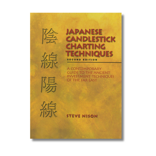 Japanese Candlestick Charting Techniques By Steve Nison (Paperback)