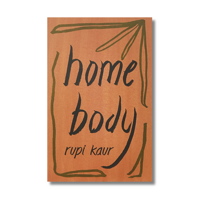 Home Body by Rupi Kaur (Paperback)