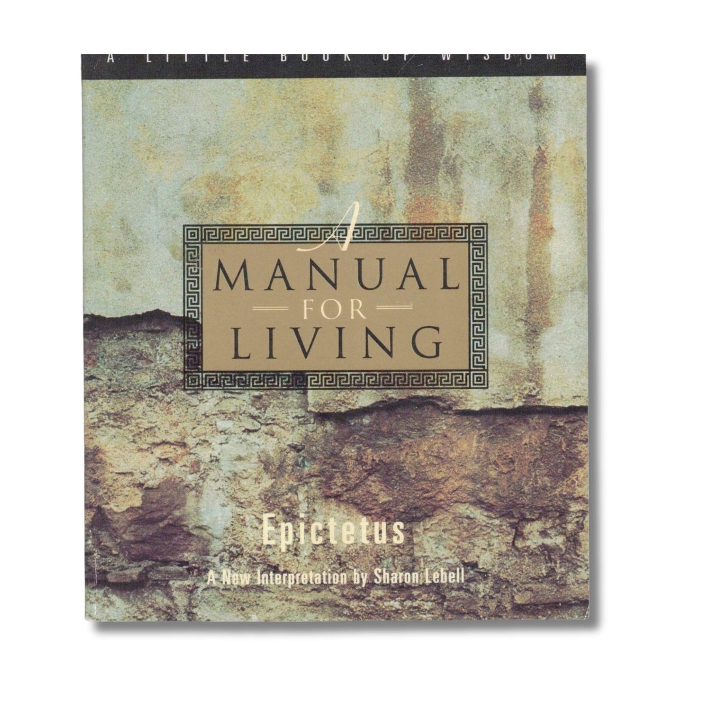 Manual for Living By Epictetus (Paperback)