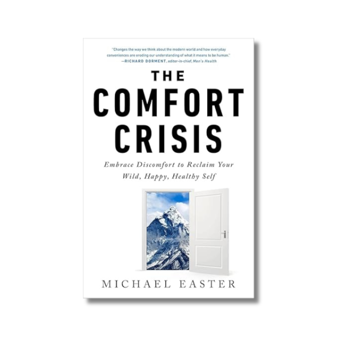 The Comfort Crisis