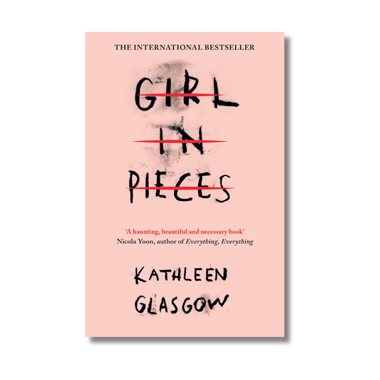Girl in Pieces By Kathleen Glasgow (Paperback)