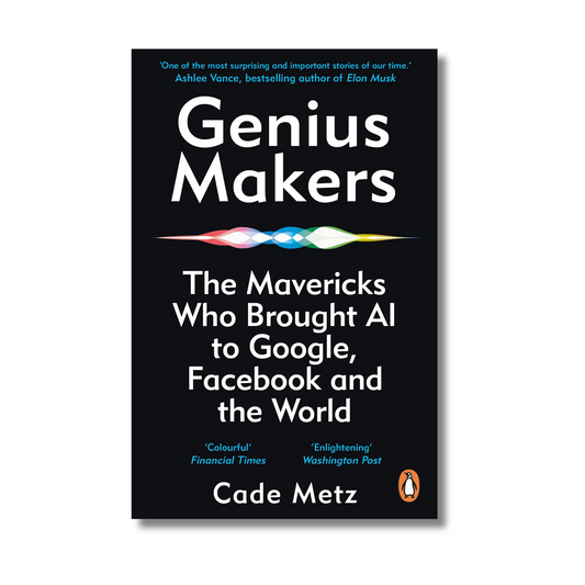 Genius Makers By Cade Metz (Paperback)