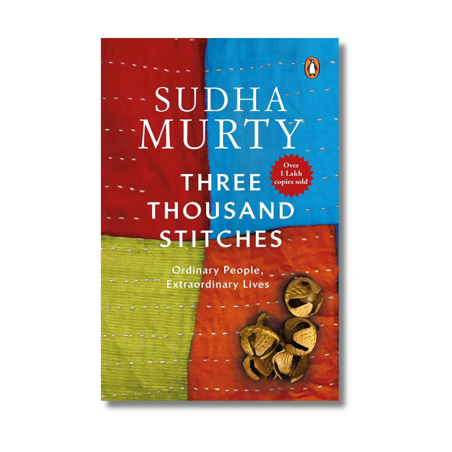 Three Thousand Stitches: Ordinary People, Extraordinary Lives by Sudha Murty (Paperback)