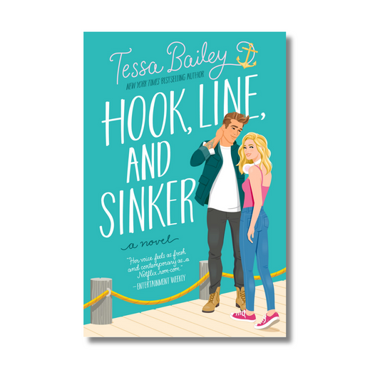 Hook Line and Sinker By Tessa Bailey (Paperback)