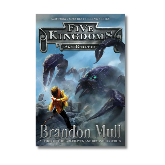 Five Kingdoms: Sky Raiders By Brandon Mull (Paperback)